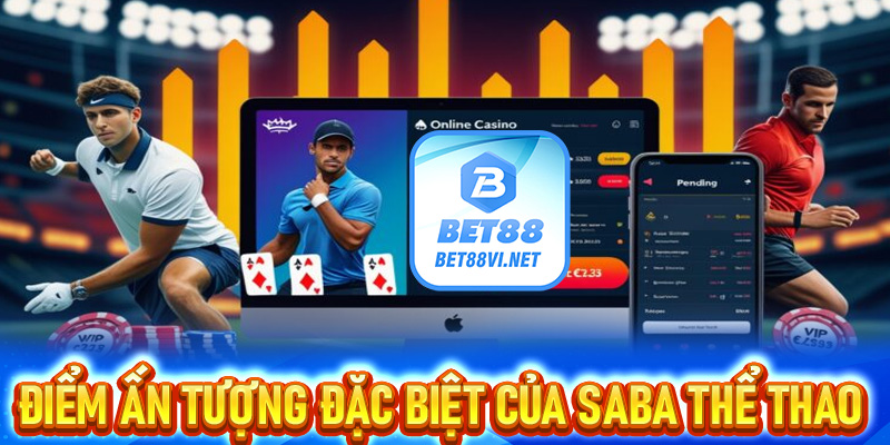 Điểm ấn tượng đặc biệt của SABA thể thao